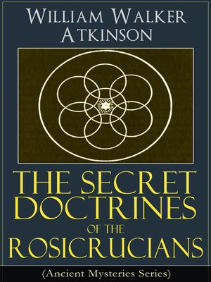 cover image of The Secret Doctrines of the Rosicrucians (Ancient Mysteries Series)